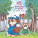 Me Too! (A Golden Look-Look Book)