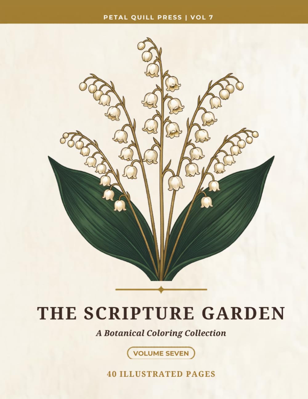 The Scripture Garden: A Botanical Coloring Book for Adults (Petal Quill Botanical Coloring Collection)