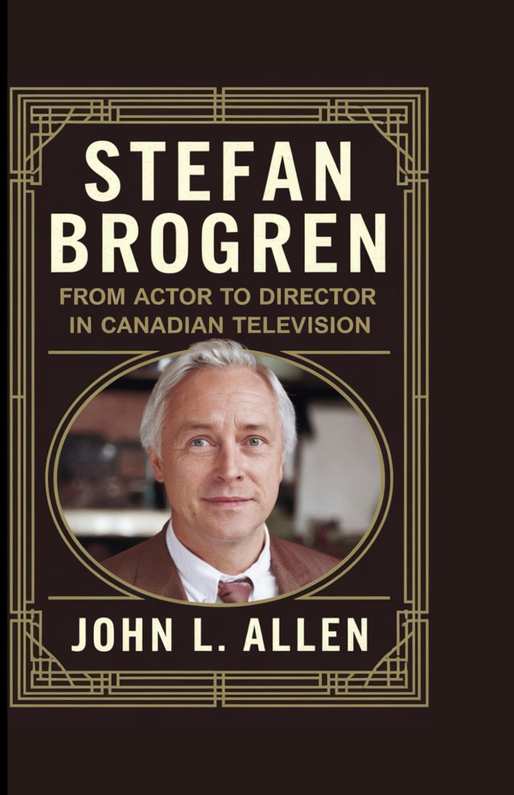 STEFAN BROGREN: From Actor to Director in Canadian Television