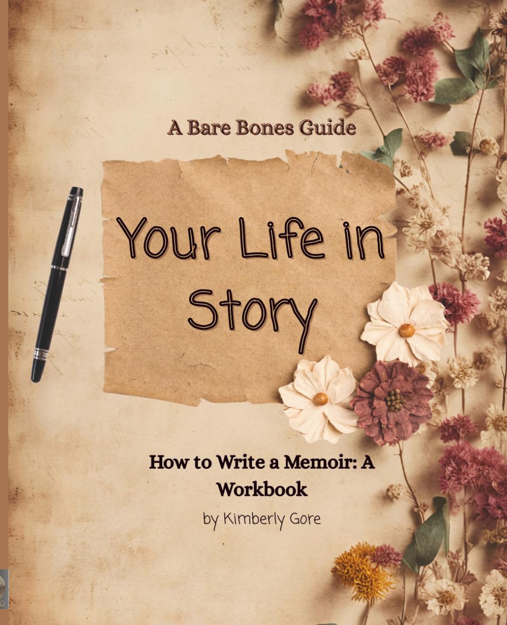 Your Life in Story: How to Write a Memoir (Bare Bones Guide)