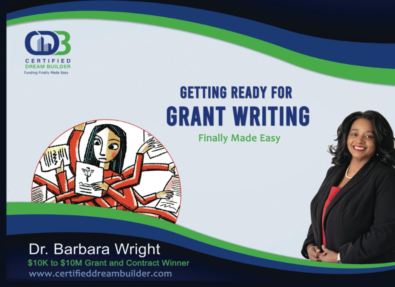 Getting Ready for Grant Writing: Finally Made Easy (Program & Fund Development Resource Workbooks)