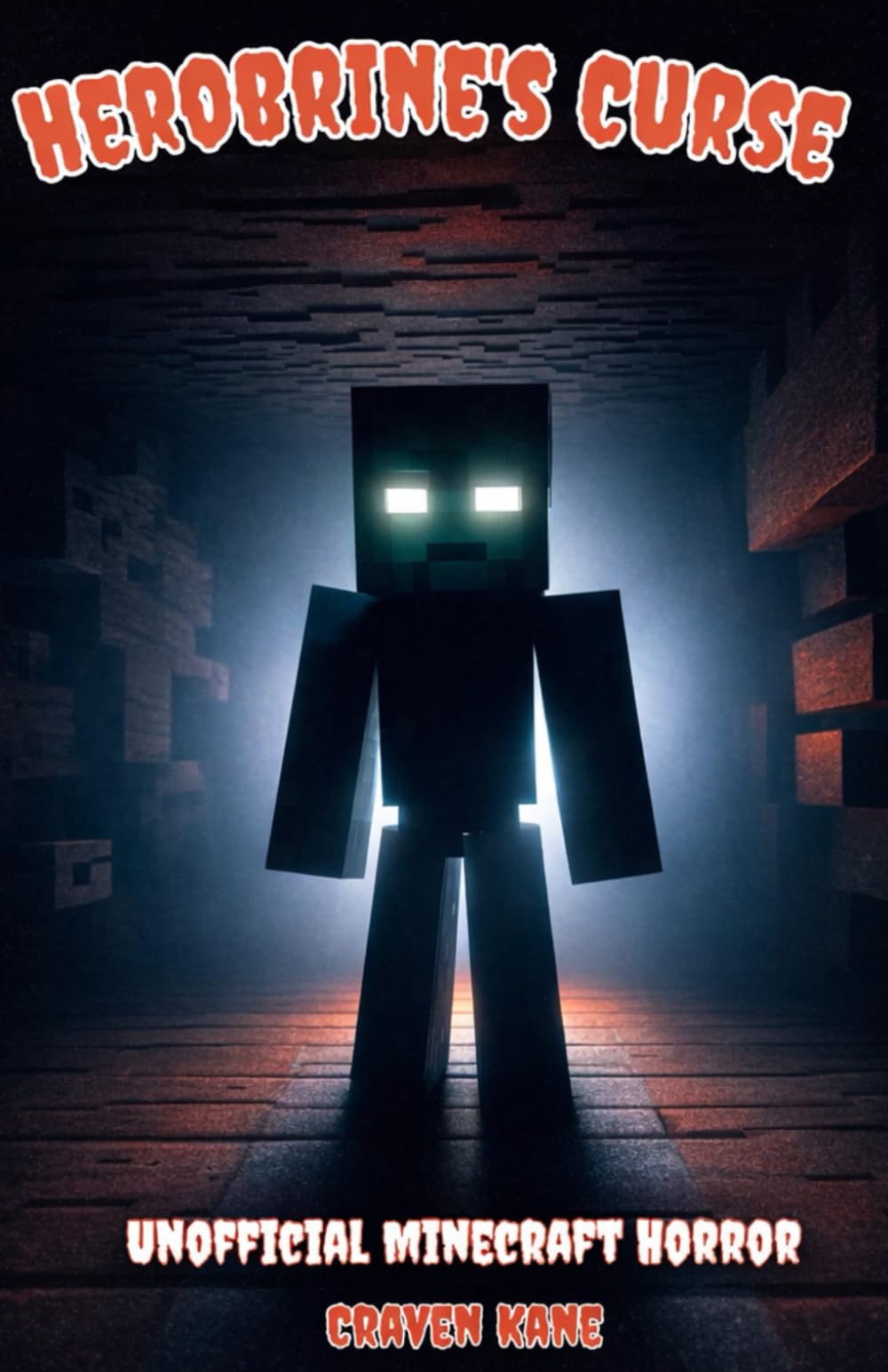 Herobrine's Curse: Unofficial Minecraft Horror Story