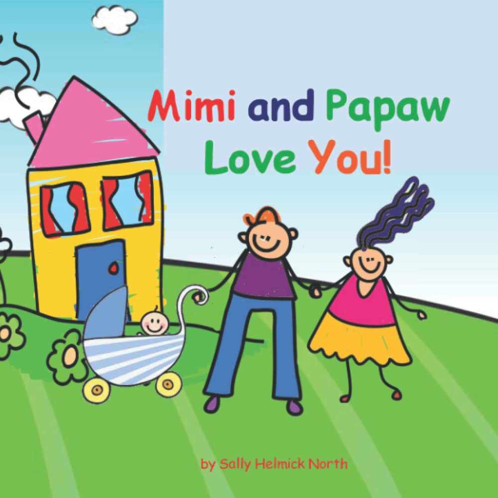 Mimi and Papaw Love You!: baby boy version (Loves You)