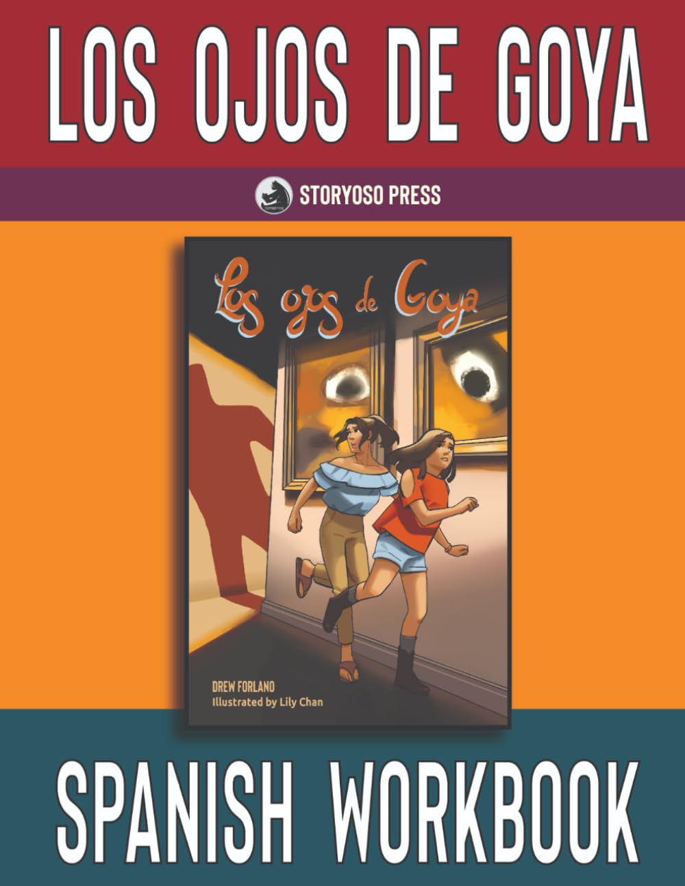 Los ojos de Goya Spanish Workbook: Student Activities for the Spanish Novel Los ojos de Goya (Spanish Edition)