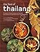 The Food of Thailand: 72 Easy-to-Follow Recipes with Detailed Descriptions of Ingredients and Cooking Methods