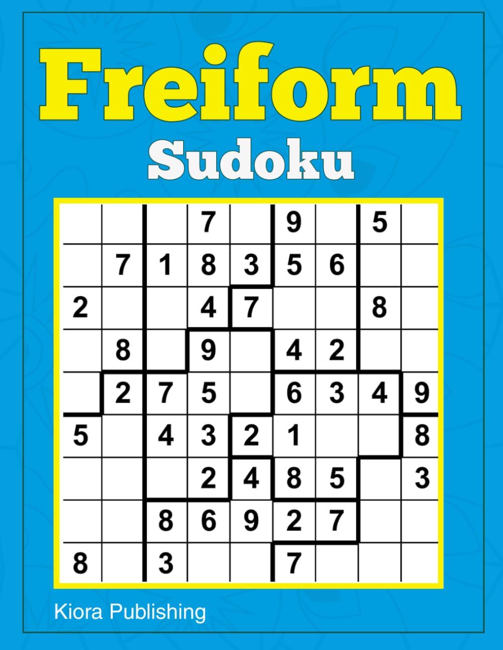 Freiform Sudoku: 300 fantastisch rätsel