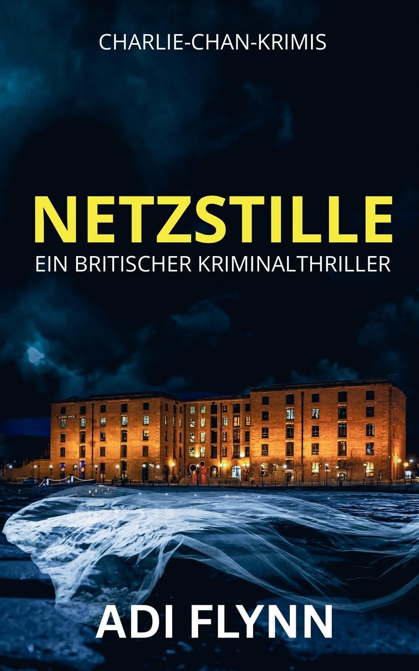 Netzstille: Ein britischer Kriminalthriller (Charlie-Chan-Krimis)