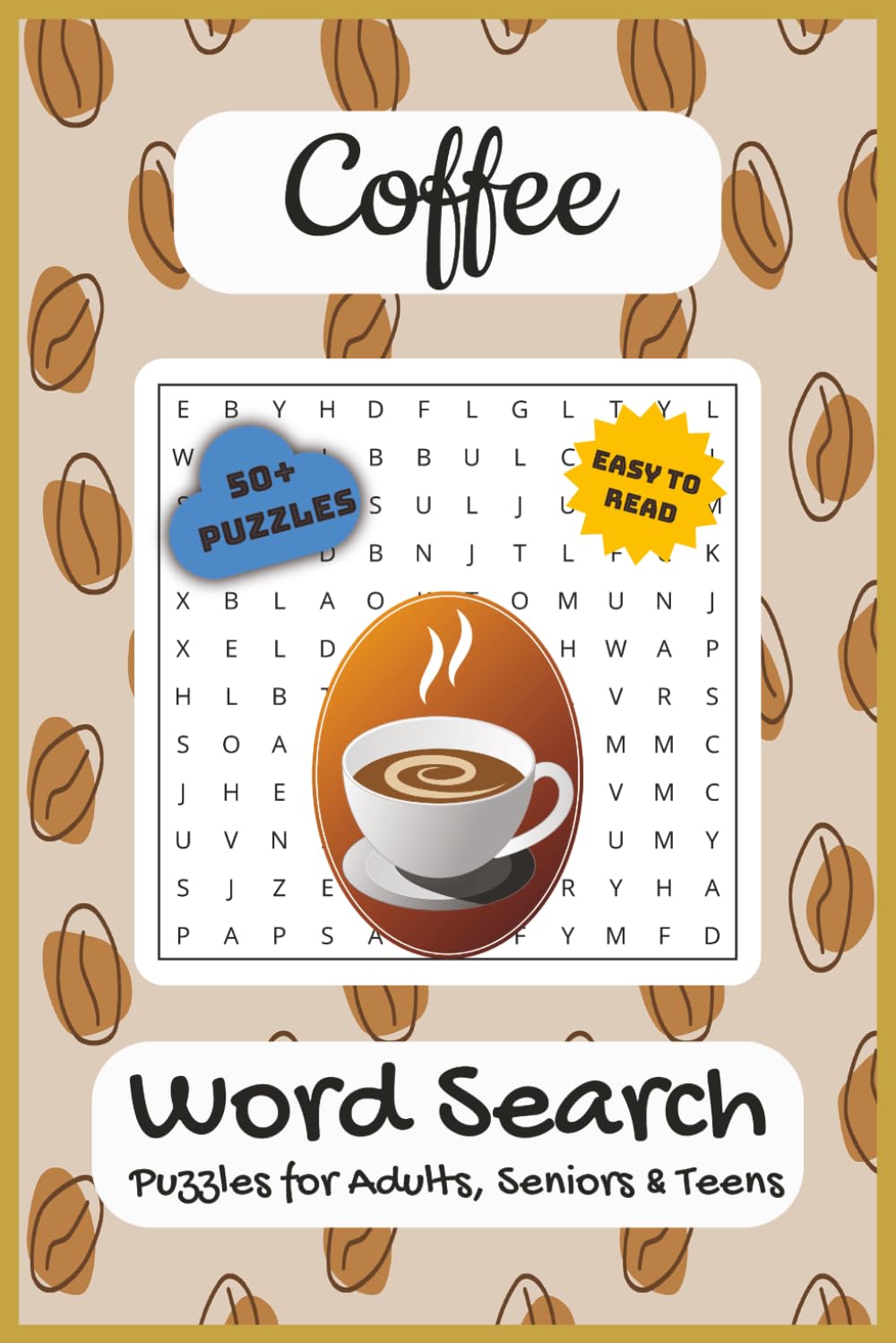 Coffee Word Search Puzzle Book: Word Searches with Easy to Read Print about Coffee, Café Vibes, Barista and More | 6x9 inches, 110 pages | 50+ Puzzles ... (Quizz Chrizz Drink Word Search Collection)