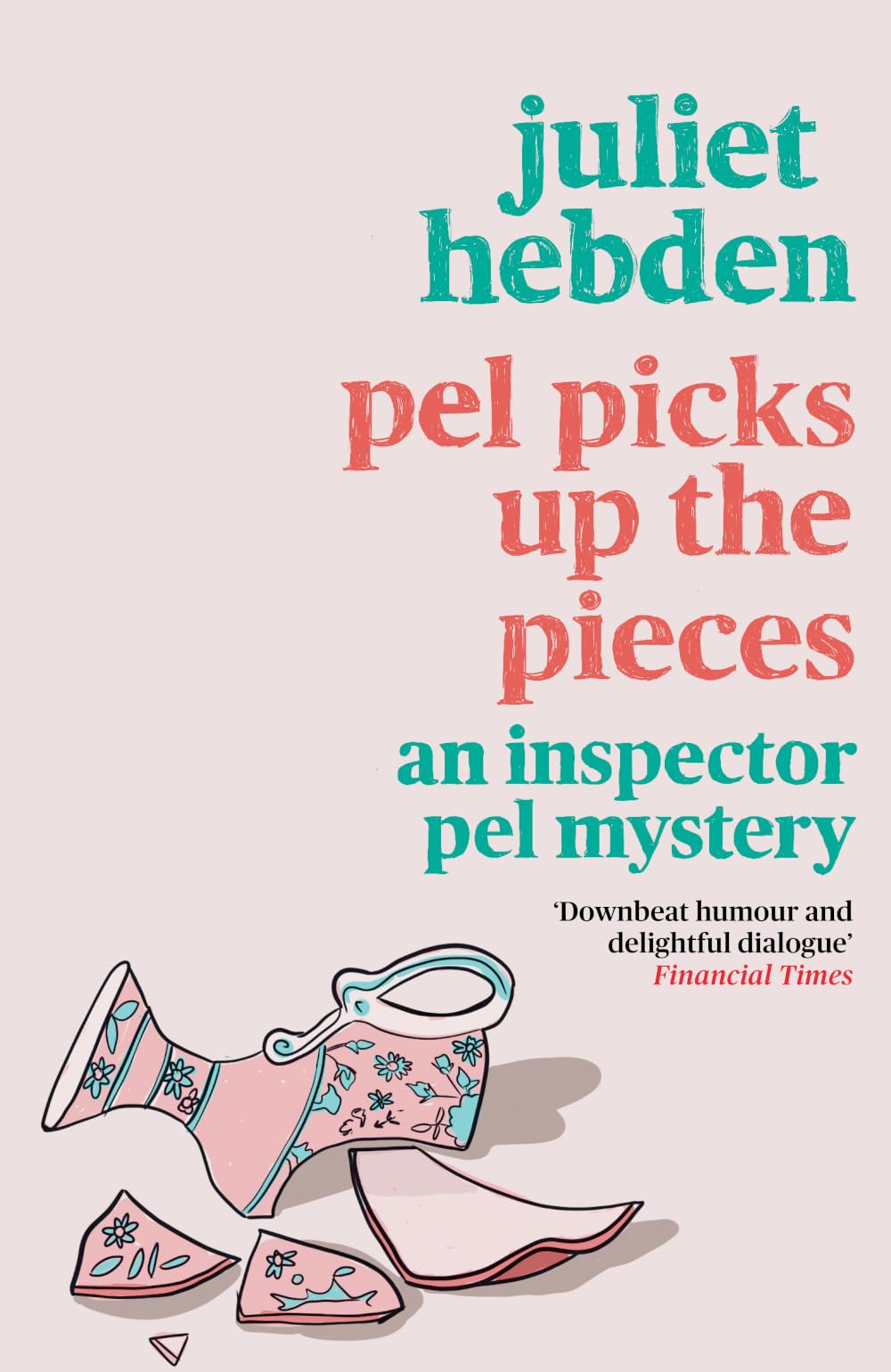 Pel Picks Up the Pieces (An Inspector Pel Mystery)