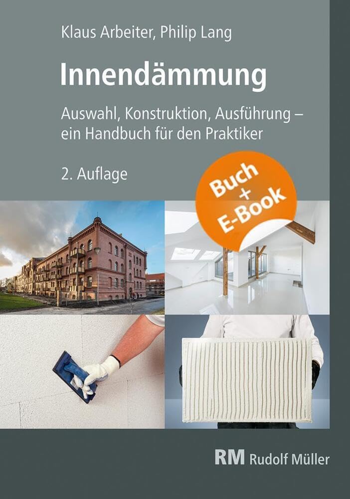 Innendämmung (eBundle): Auswahl, Konstruktion, Ausführung - ein Handbuch für den Praktiker