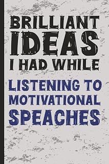 Brilliant Ideas I Had While…Listening To Motivational Speeches: A Journal for Skeptics in Business Casual | Great for Office Fun, Coworker Gag Gifts, Work Humor, White Elephant Gifts
