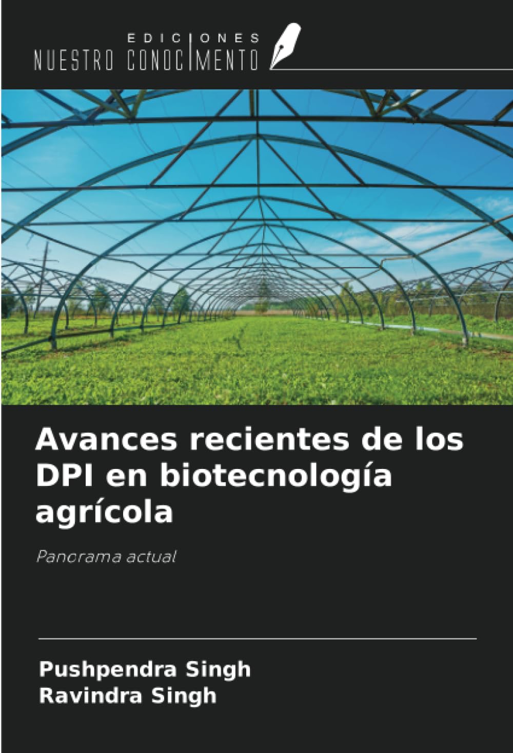 Avances recientes de los DPI en biotecnología agrícola: Panorama actual (Spanish Edition)