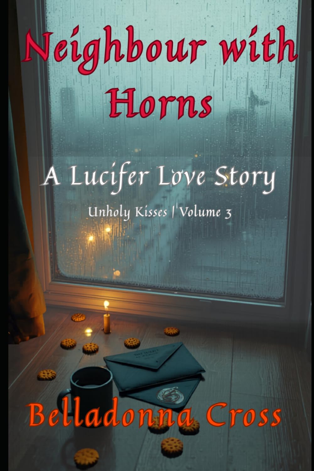 Neighbour with Horns: Unholy Kisses Volume 3 (The Unholy Kisses Memorials - Confessions of a fallen Lover)