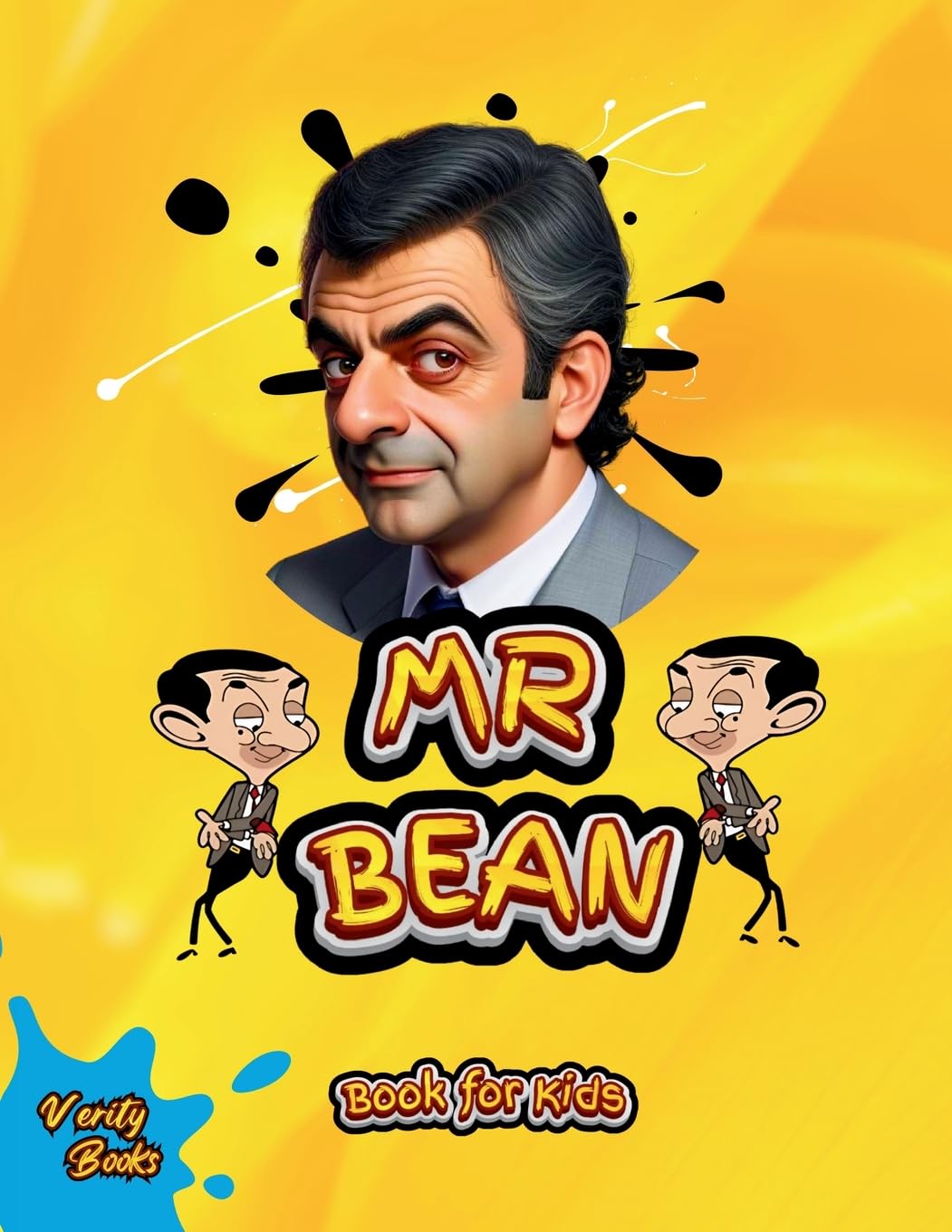 MR Bean Book for Kids: The biography of Rowan Atkinson for children, colo