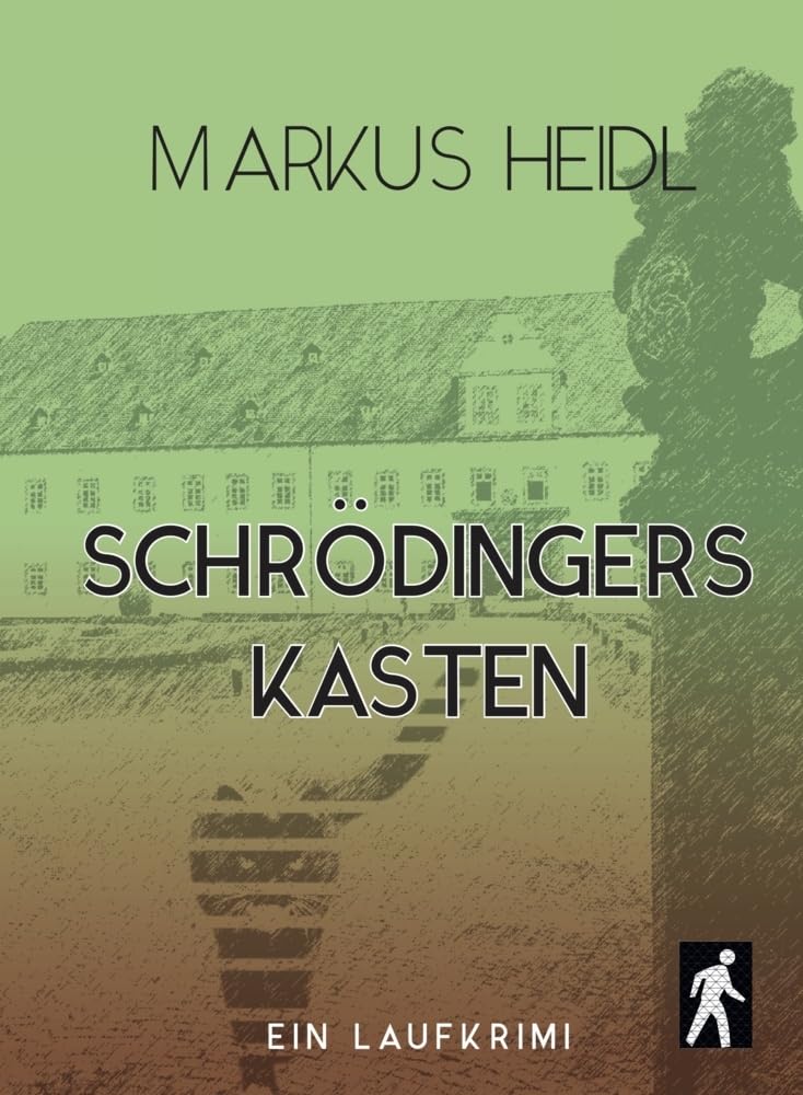 Schrödingers Kasten - Laufkrimi: Kaisas erster Fall (Laufkrimi mit Kaisa Nieminen: Ermittlerin und Läuferin)