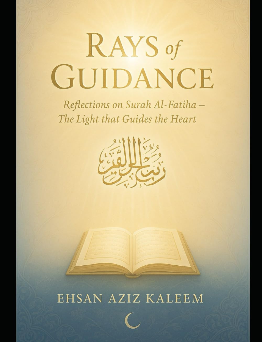 Rays of Guidance: Surah Fatiha : The Path of Light