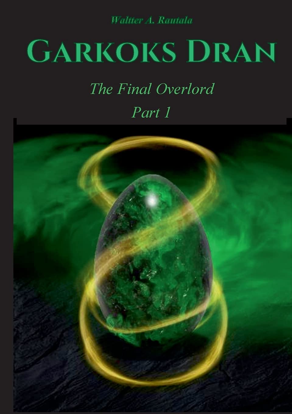 Garkoks Dran: The Final Overlord Part 1