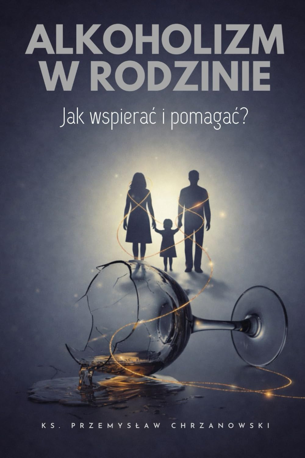 Alkoholizm w rodzinie: Jak wspierać i pomagać?