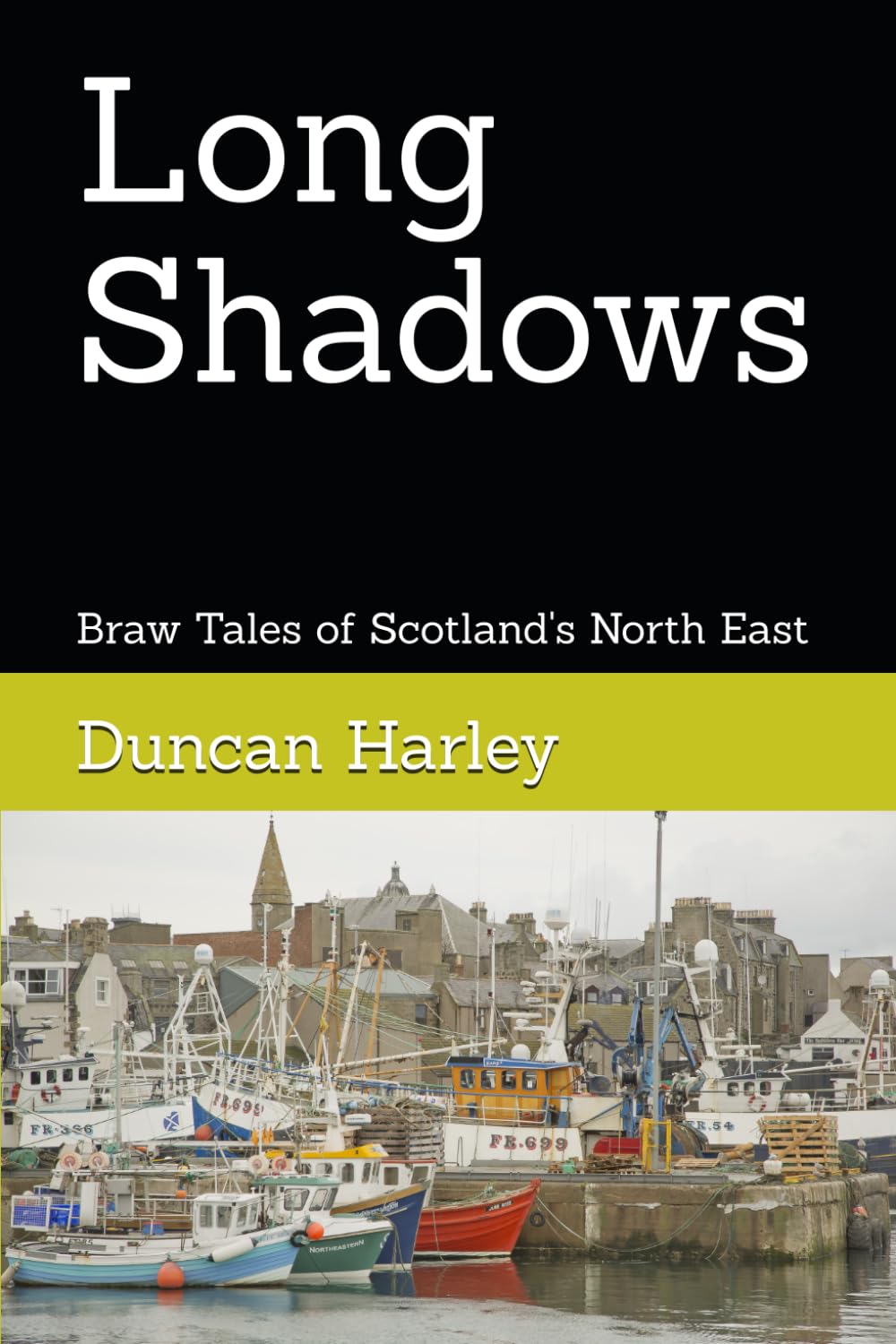 Long Shadows: Tales of Scotland's North East