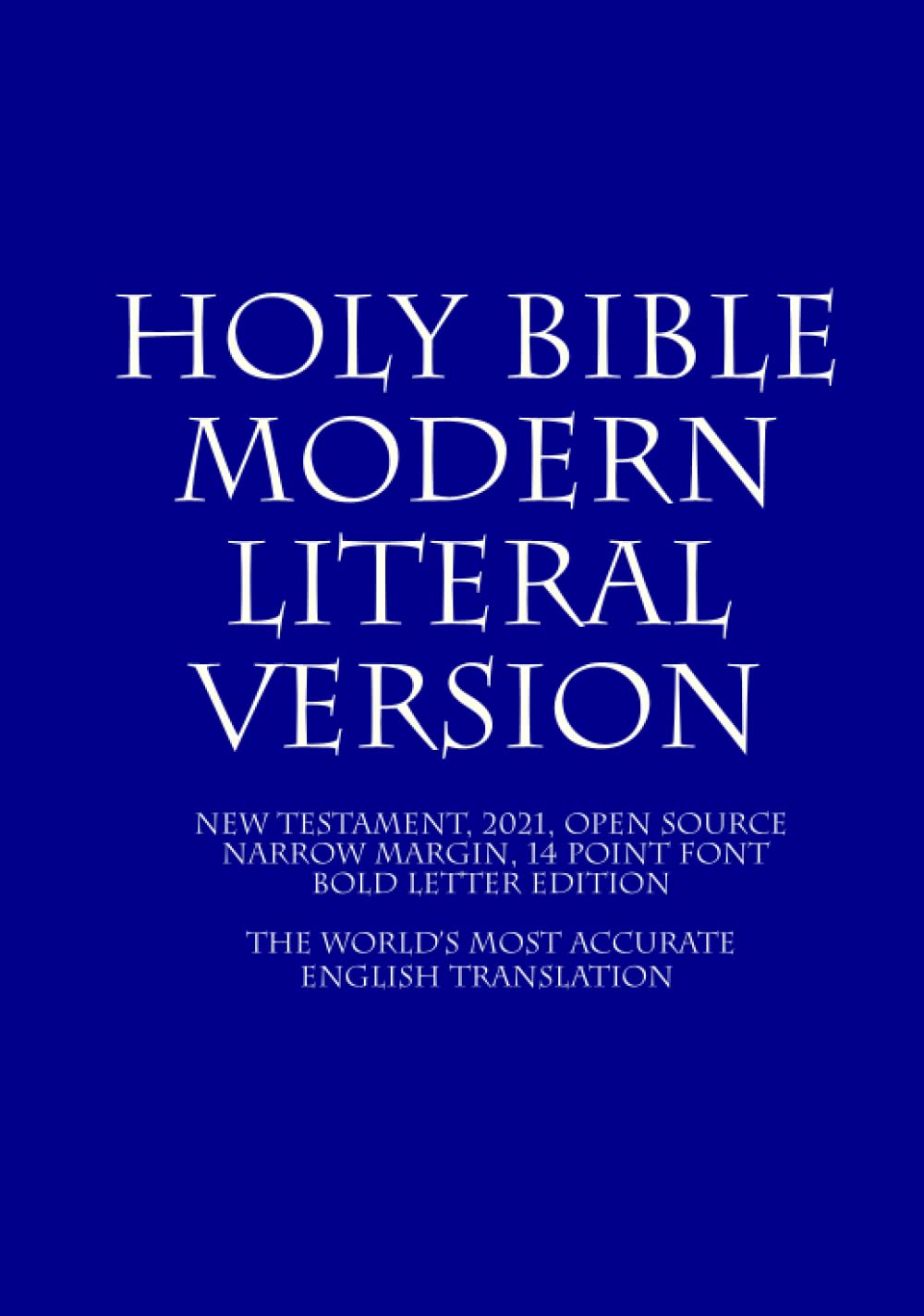 Holy Bible: Modern Literal Version New Testament: Larger Print