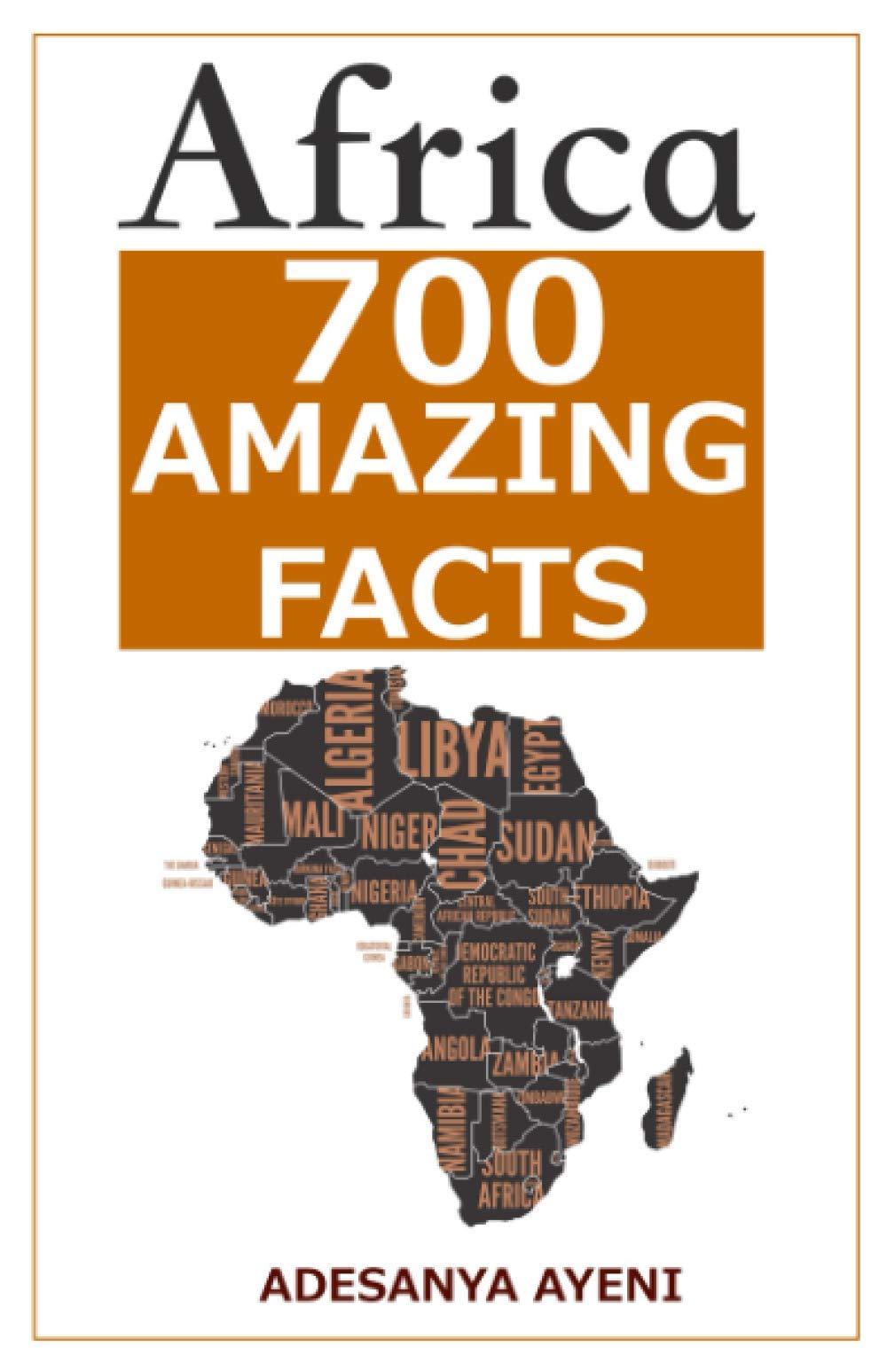 700 Facts About Africa: Interesting and Random Facts About Africa