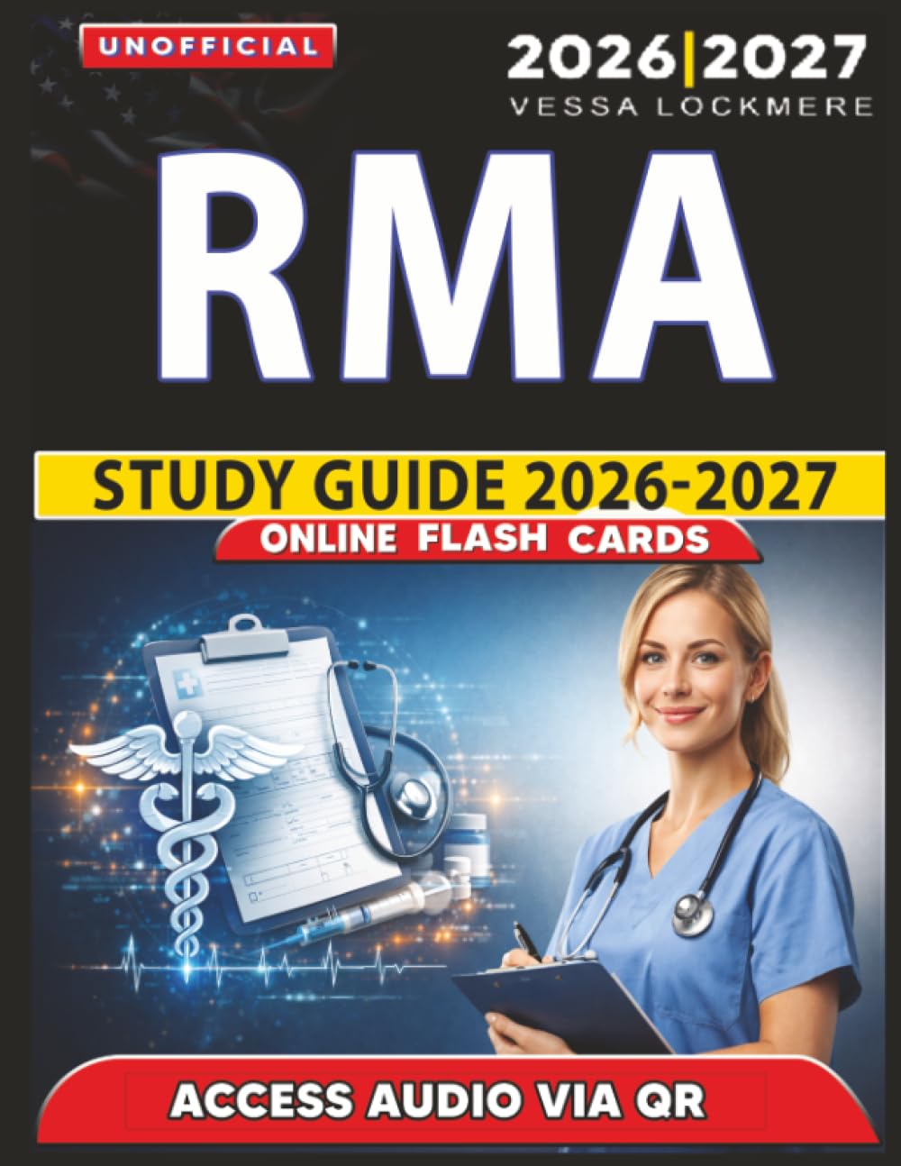 Unofficial RMA Study Guide 2026-2027: Exam Preparation and Practice Questions with Answer Explanation for Registered Medical Assistant, an Independent Learning Material