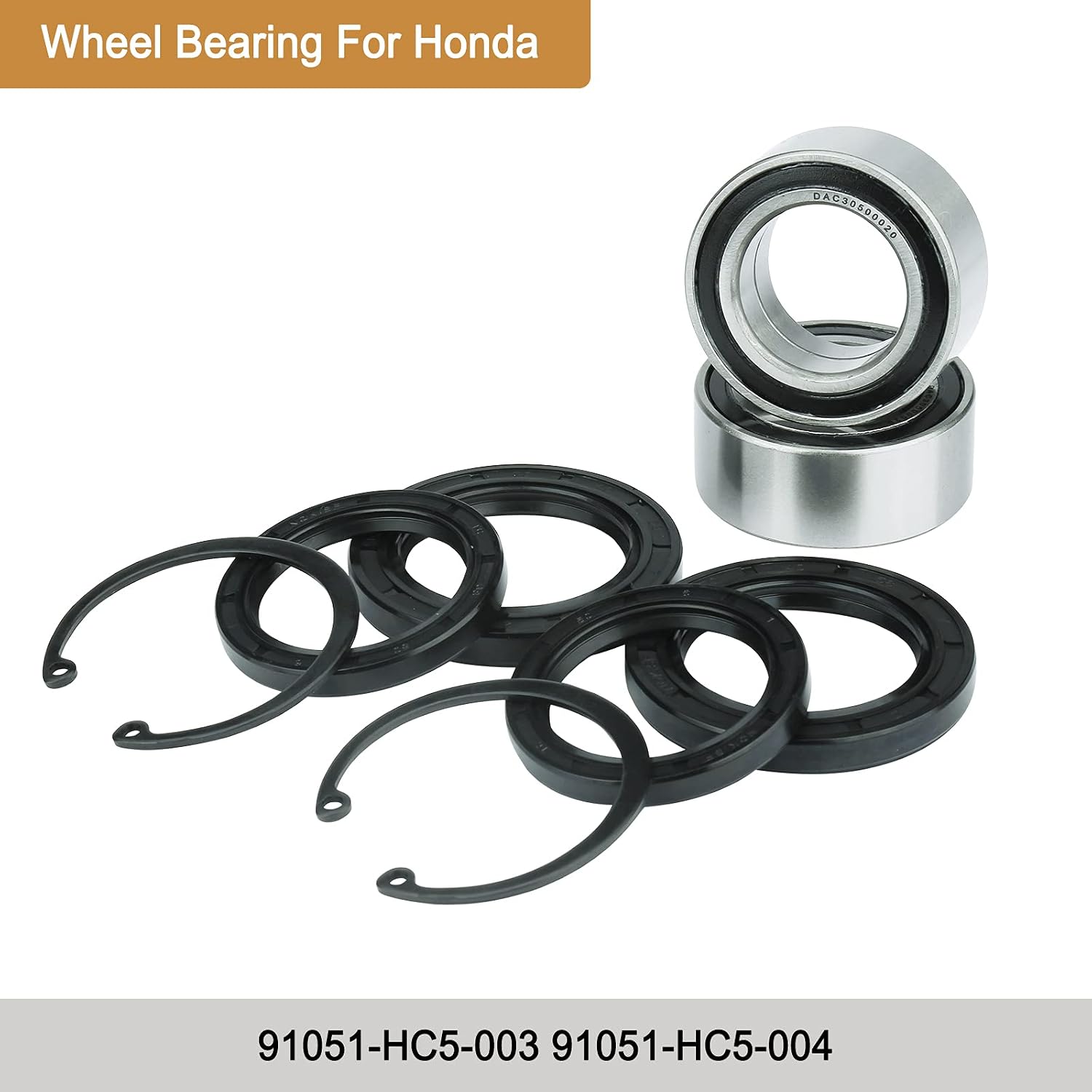 Wheel Bearing Fits for Honda TRX350 2000-2006 / TRX400 2004-2007 Replaces # 91051-HC5-003 2Pcs, Dust Seal (40X58X9) 2Pcs, Oil Seal (38X50X7) 2Pcs, Circlip (50MM) 2Pcs.