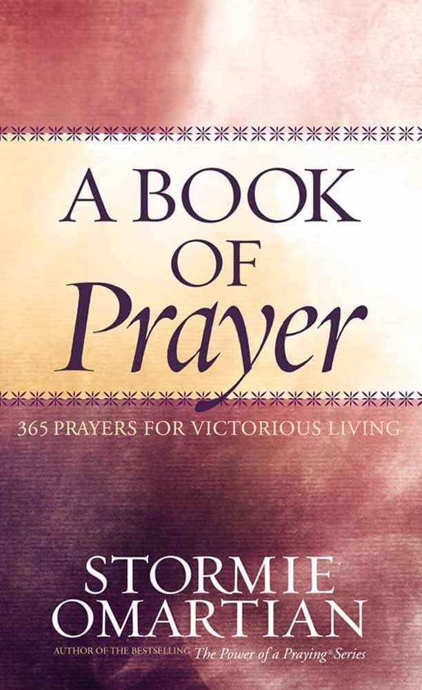A Book Of Prayer: 365 Prayers For Victorious Living