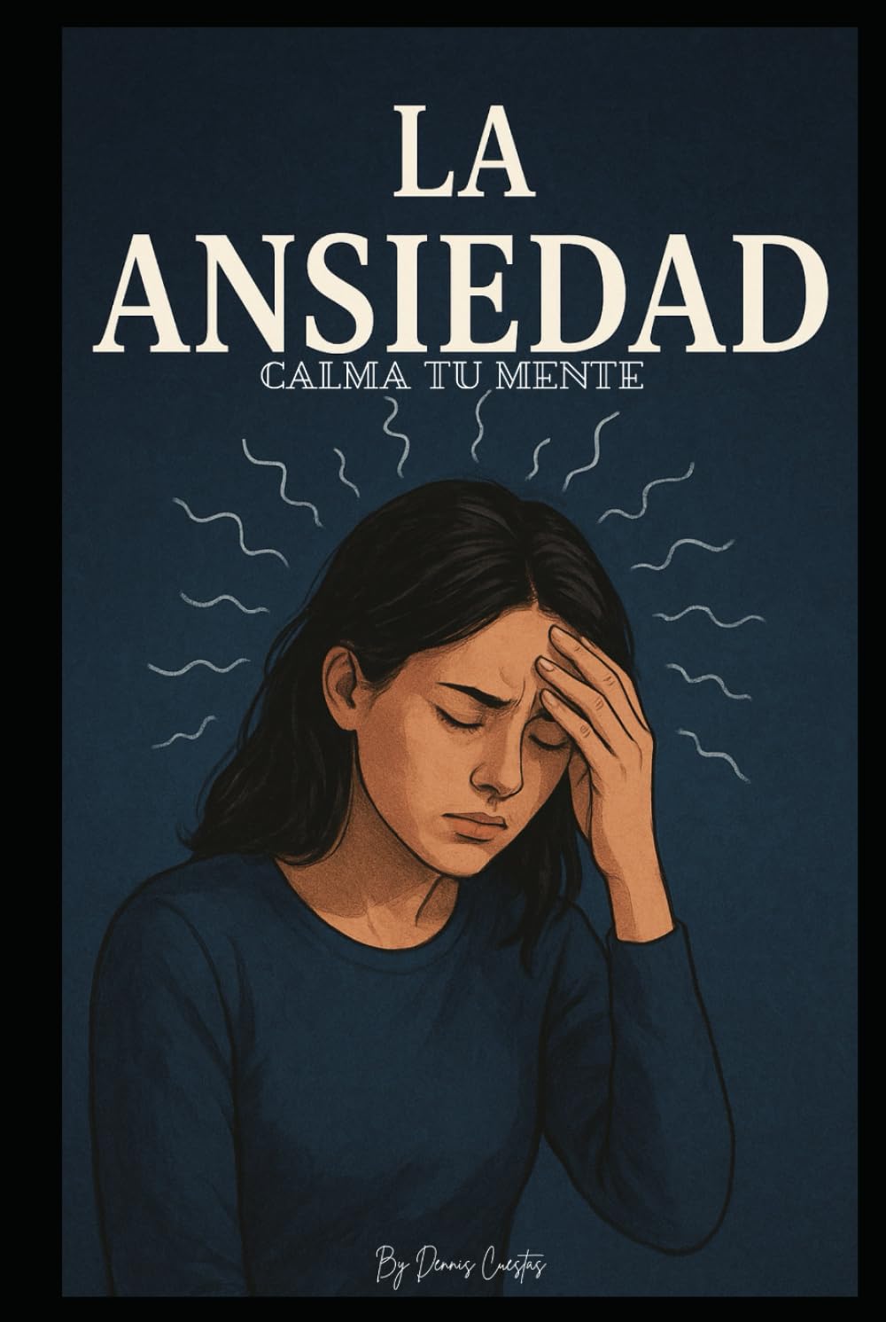 ANXIETY: CALM YOUR MIND