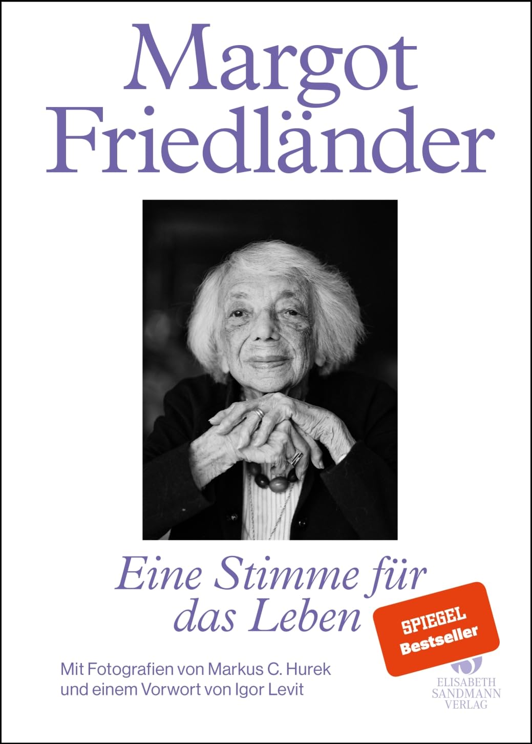 Margot Friedländer + Book + Margot Friedländer. Eine Stimme für das Leben