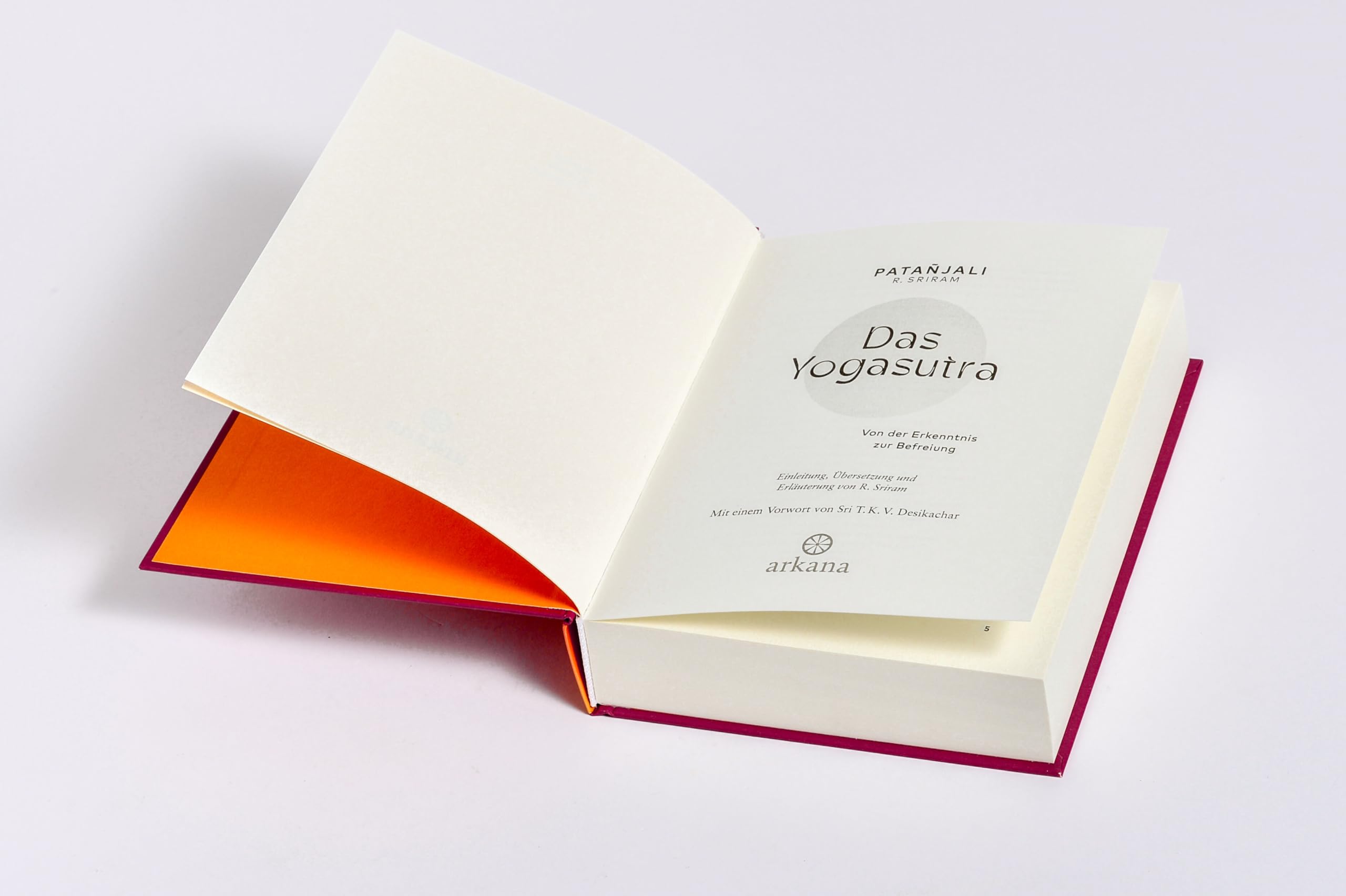 Das Yogasutra: Von der Erkenntnis zur Befreiung - Einer der wichtigsten Grundlagentexte des Yoga - Aus der Reihe "Spirituelle Wegweiser"