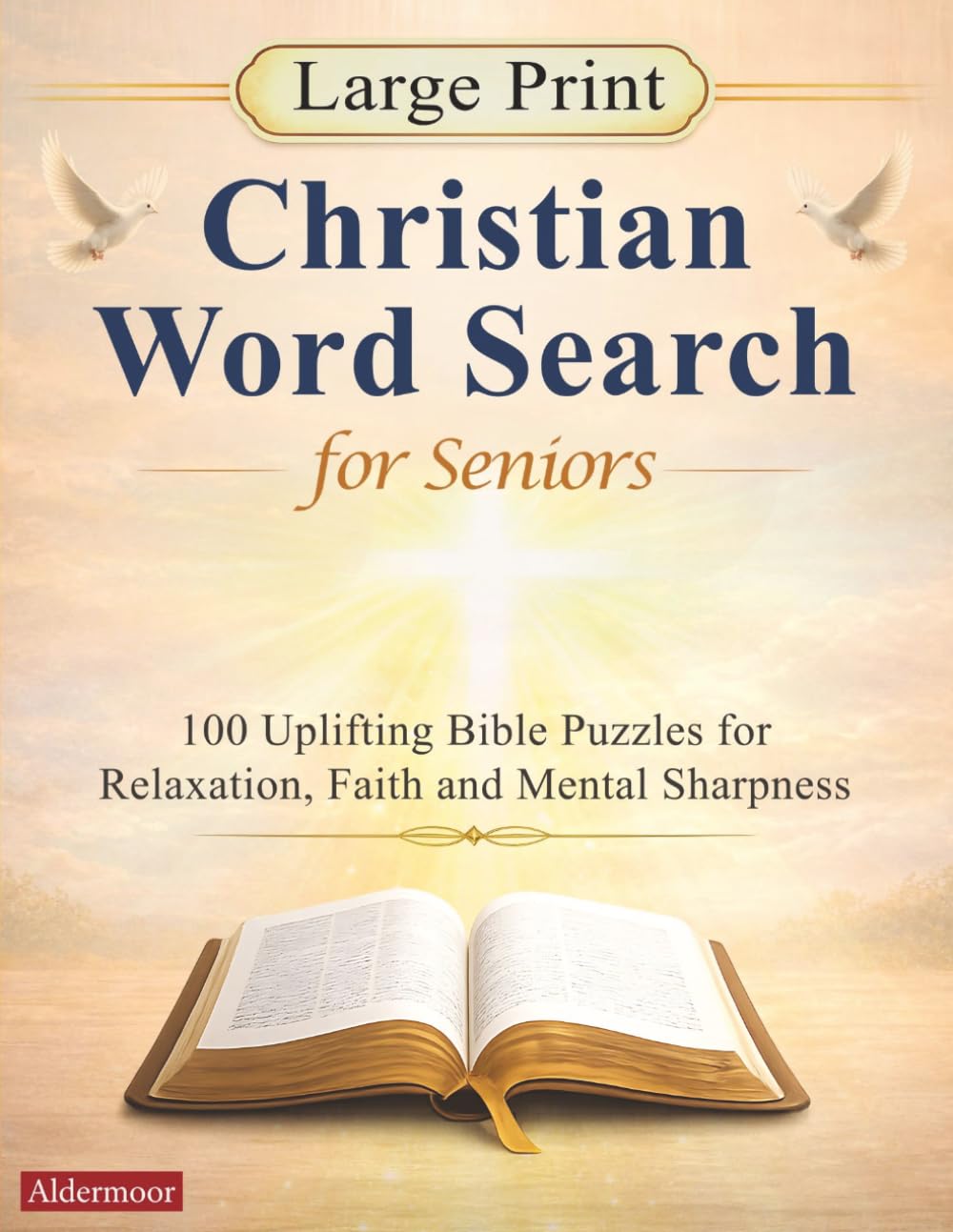 Large Print Christian Word Search for Seniors: 100 Uplifting Bible Puzzles for Relaxation, Faith and Mental Sharpness