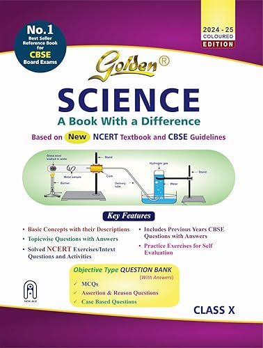 Golden Science: Based on NEW NCERT for Class- 10 (For CBSE 2025 Board Exams, includes Objective Type Question Bank)