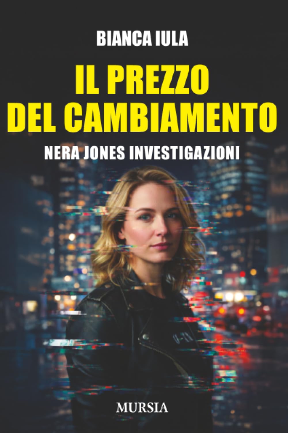 Il prezzo del cambiamento: Nera Jones Investigazioni (Crime & Thriller)