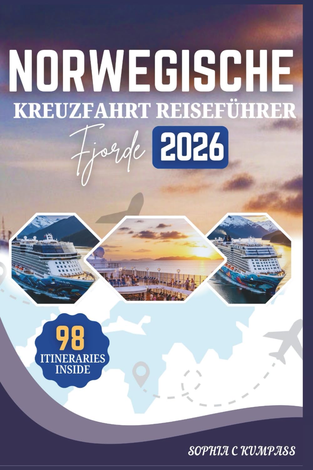 KREUZFAHRT REISEFÜHRER NORWEGISCHE FJORDE: Ein umfassender Begleiter für maßgeschneiderte Kreuzfahrten, erstklassige Gastfreundschaft, exklusive ... und gehobenes Leben in der Arktis.