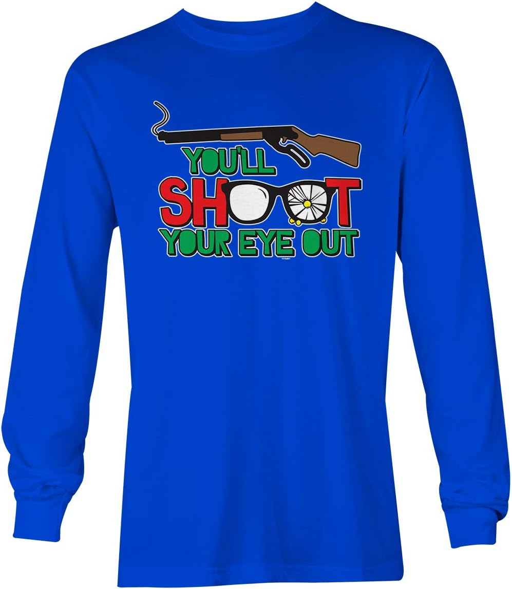 You'll Shoot Your Eye Out - Funny Christmas Unisex Long Sleeve Shirt