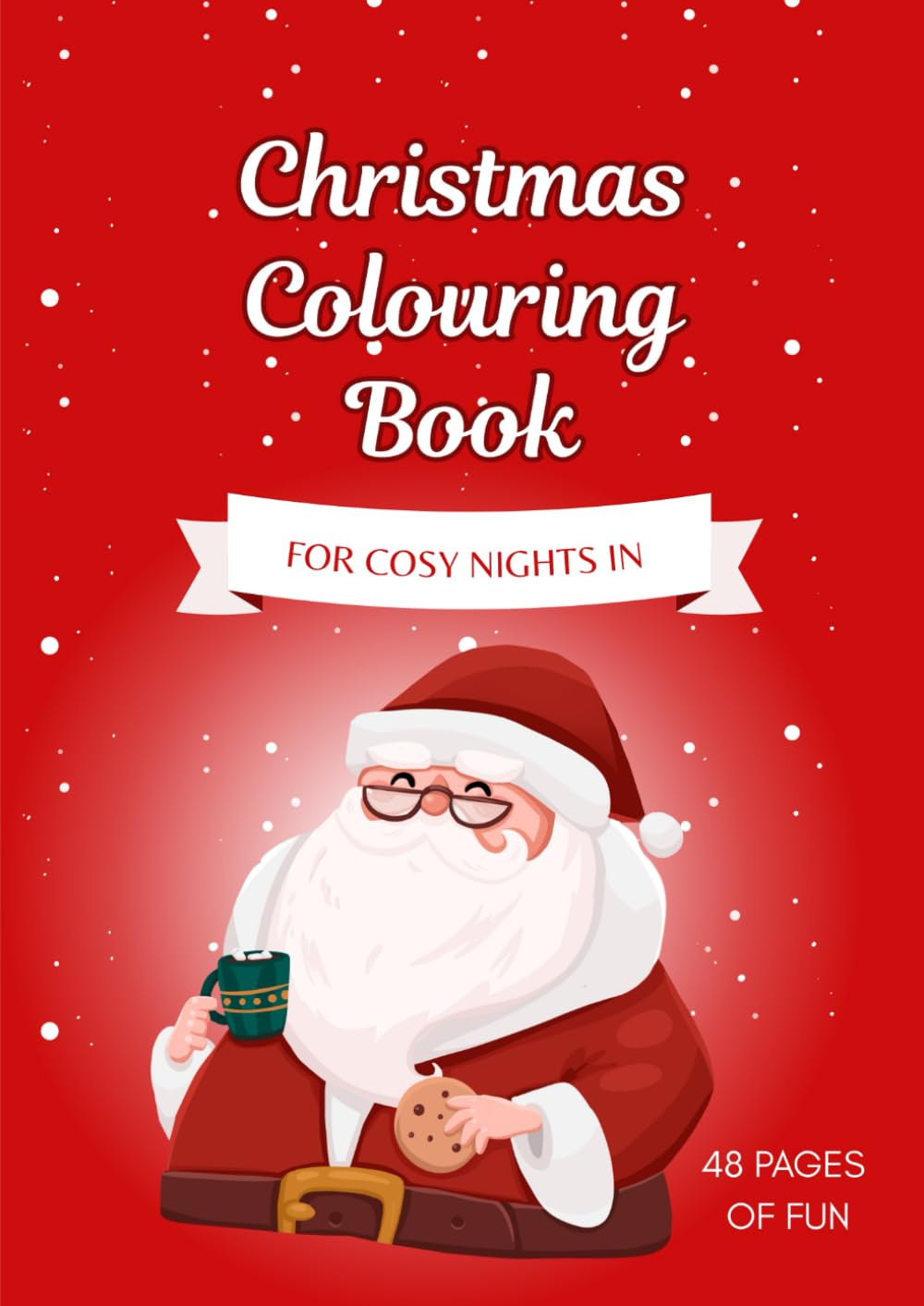 Christmas Colouring Book: For The Whole Family
