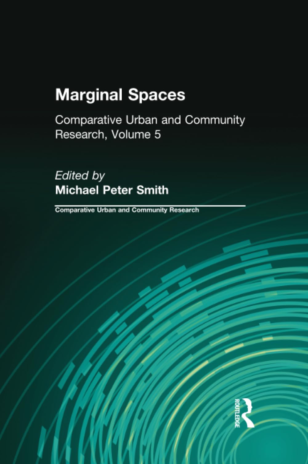 Buy Marginal Spaces: Ser Volume 5 (COMPARATIVE URBAN AND COMMUNITY RESEARCH) — BookShops.in