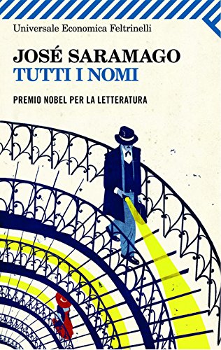 Tutti i nomi (Universale economica Vol. 2218)