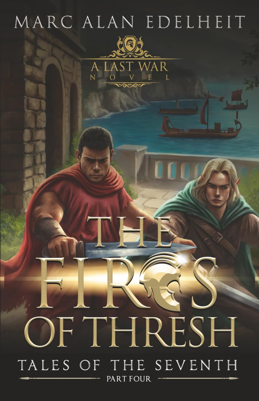 The Fires of Thresh: Book 4 (Tales of the Seventh)