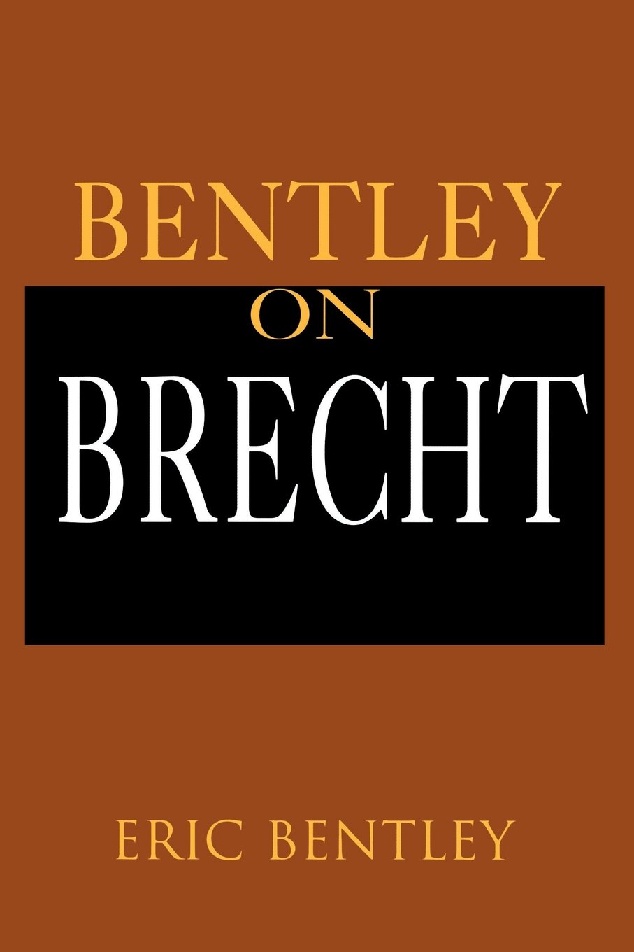 Bentley on Brecht