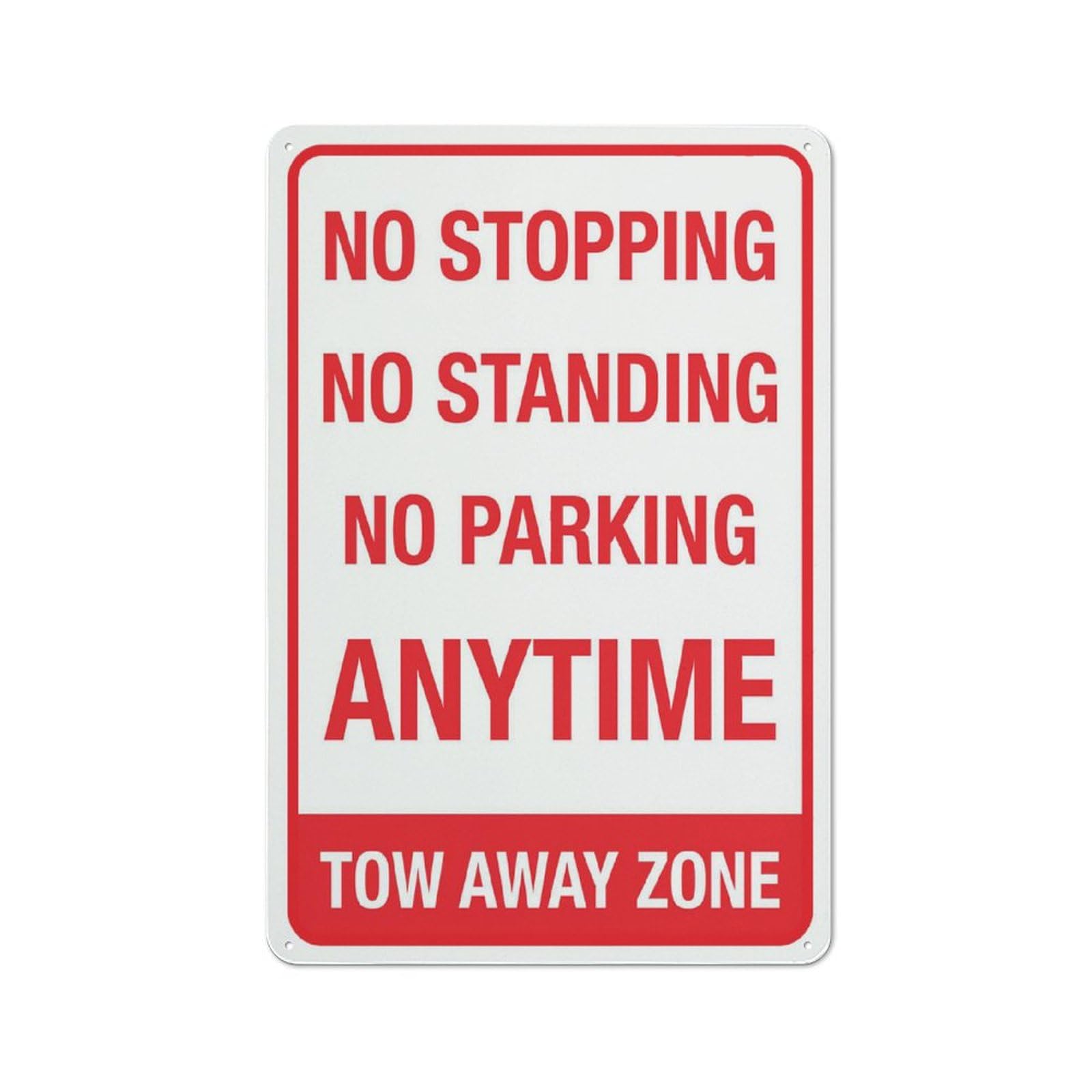 No Stopping/No Standing/No Parking Anytime (Tow Away Zone) Sign, 8x12 Inch Premium Aluminum Yard Sign for House, Sun-Proof, Rust-Free