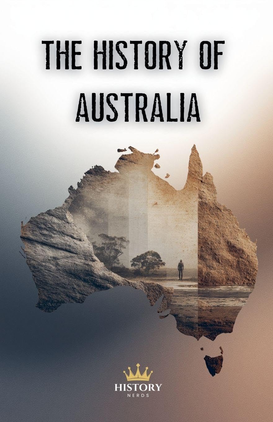 The History of Australia (World History)