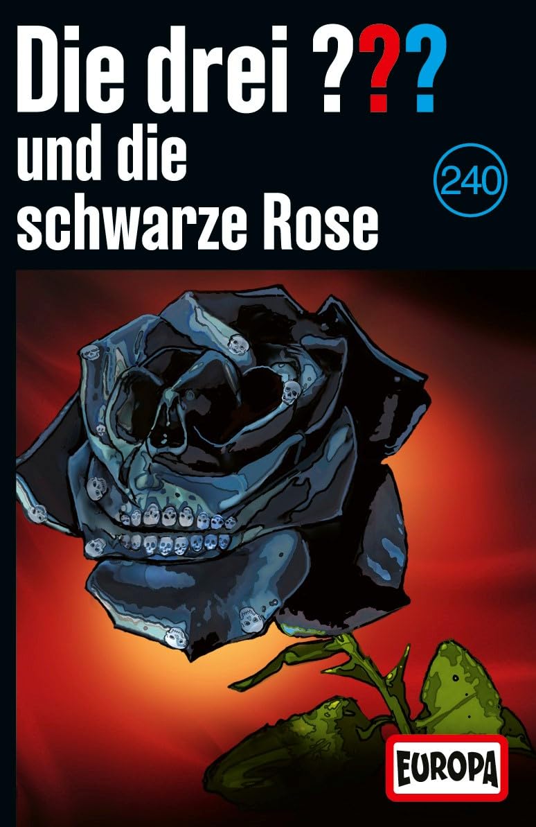 Die drei ??? 240: und die schwarze Rose