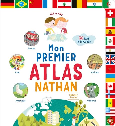 Mon premier atlas Nathan - Pour voyager et s'ouvrir au monde - dès 4 ans