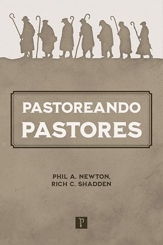 Pastoreando Pastores