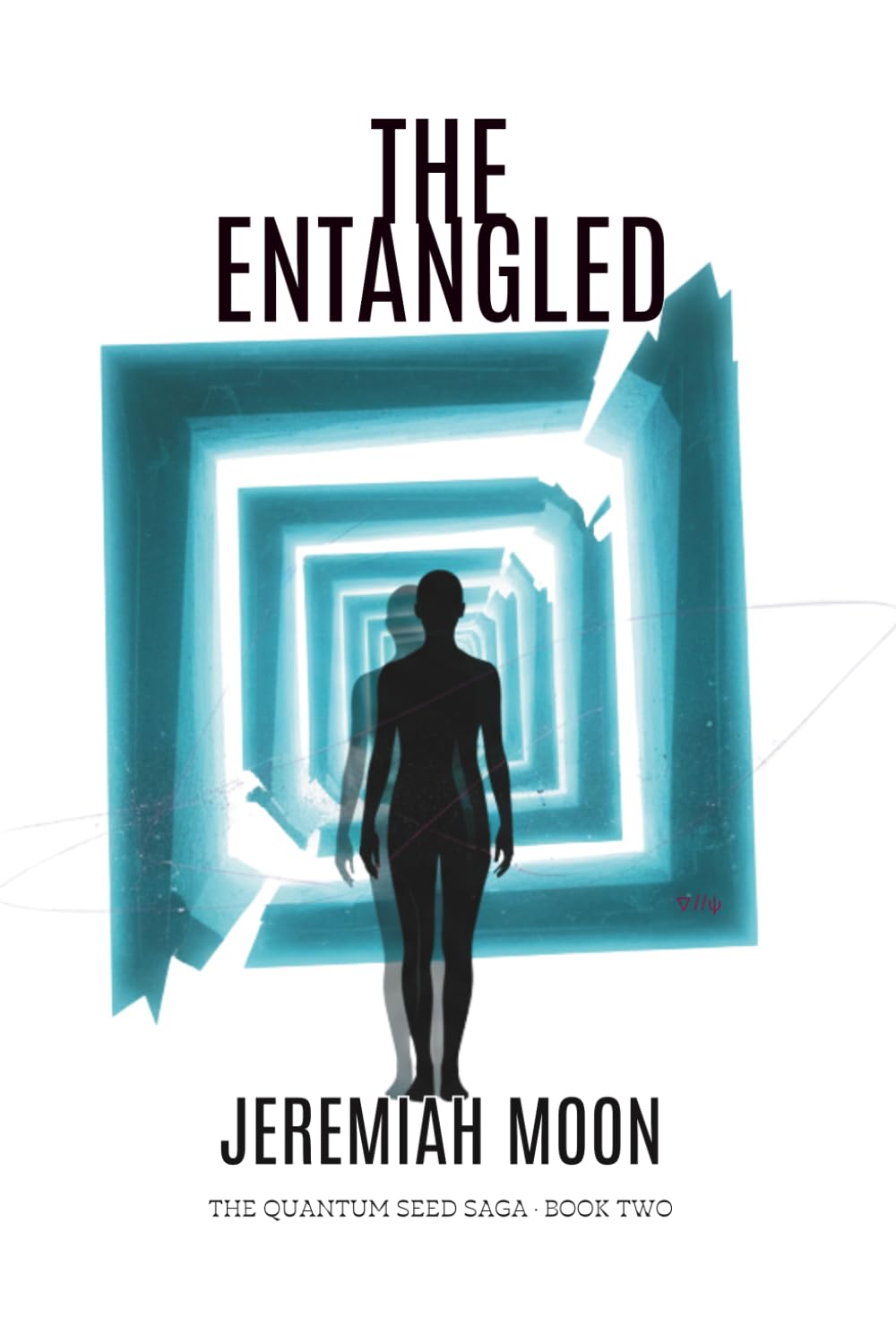 The Entangled (The Quantum Seed Saga)