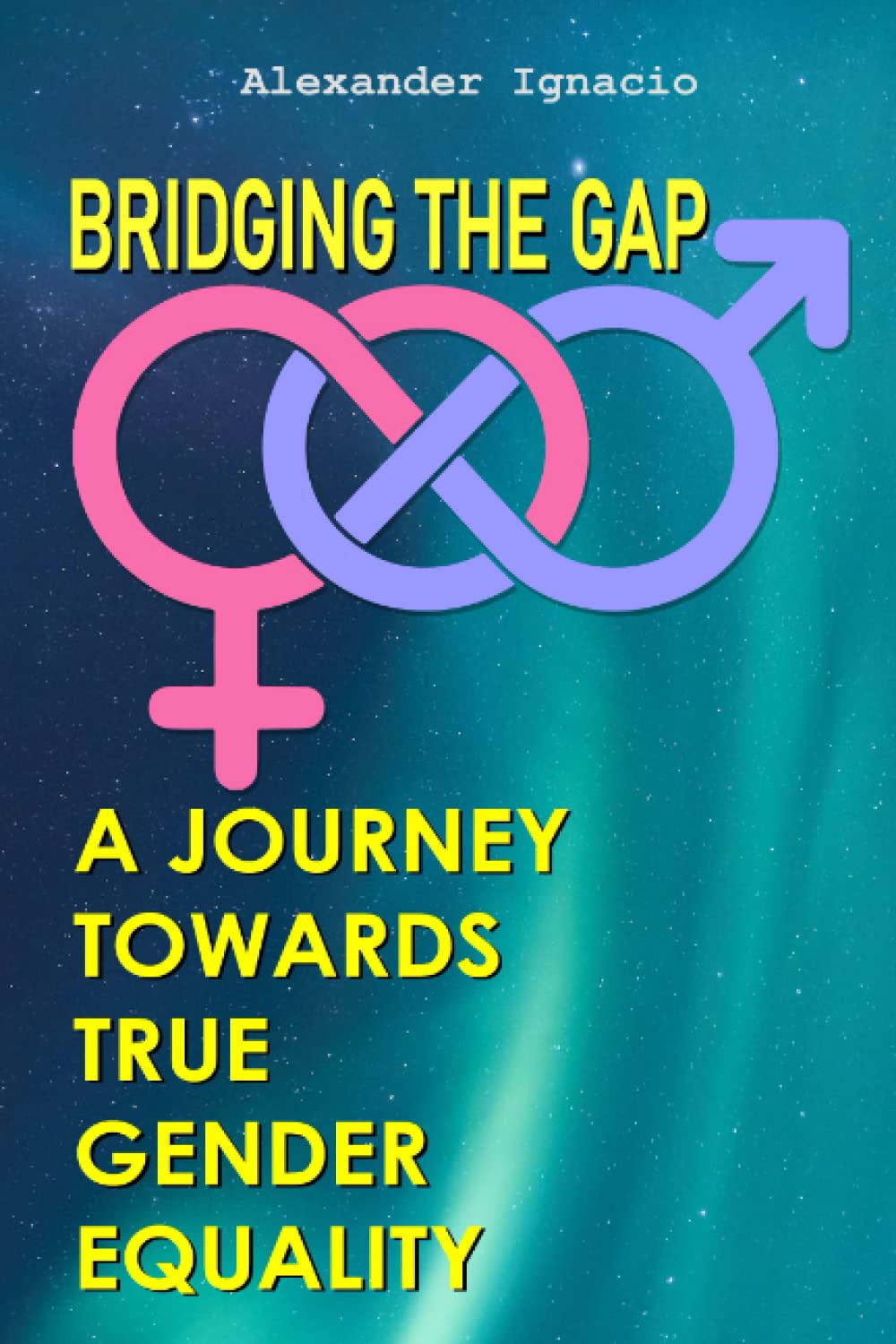 Bridging the Gap: A Journey Towards True Gender Equality