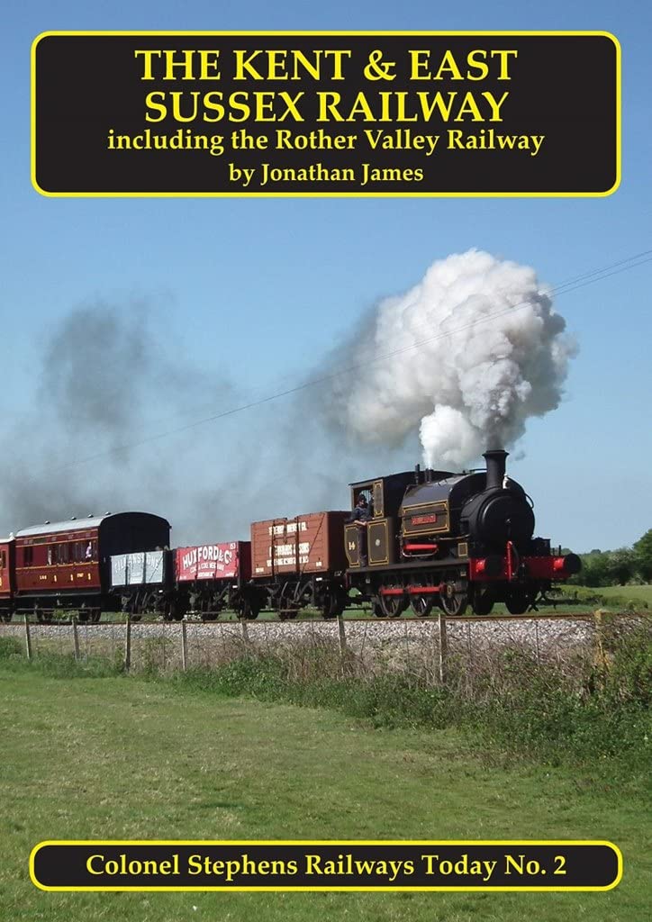 The Kent & East Sussex Railway: 2 (Colonel Stephens Railways Today)