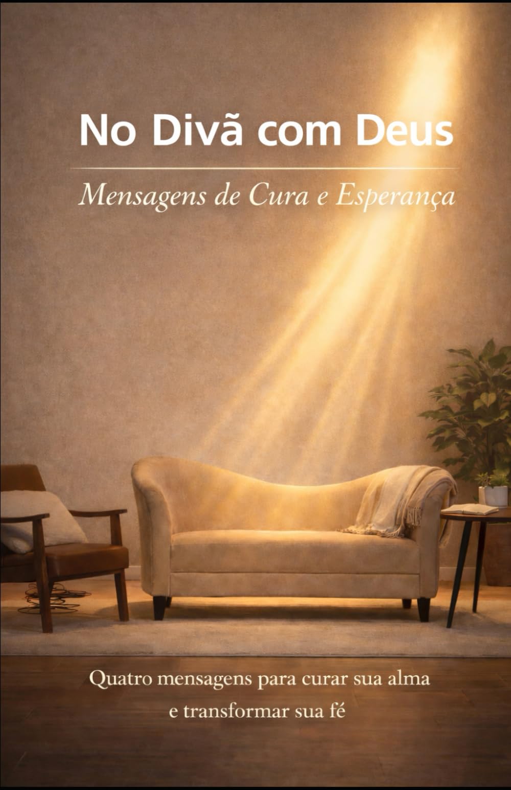 No Divã com Deus: Mensagens de Cura e Esperança